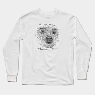 How Everyone Feels Long Sleeve T-Shirt